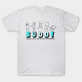 Buddy - Dance white T-Shirt